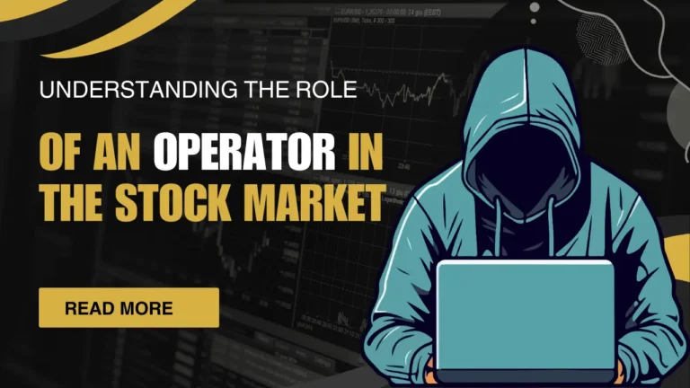 Understanding the Role of an Operator in the Stock Market